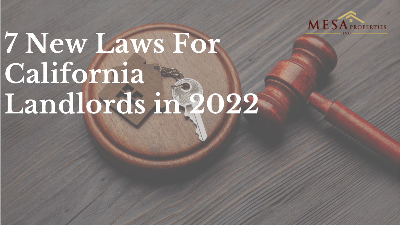 7 New Laws For California Landlords In 2022